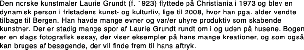 Den norske kunstmaler Laurie Grundt