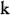 k